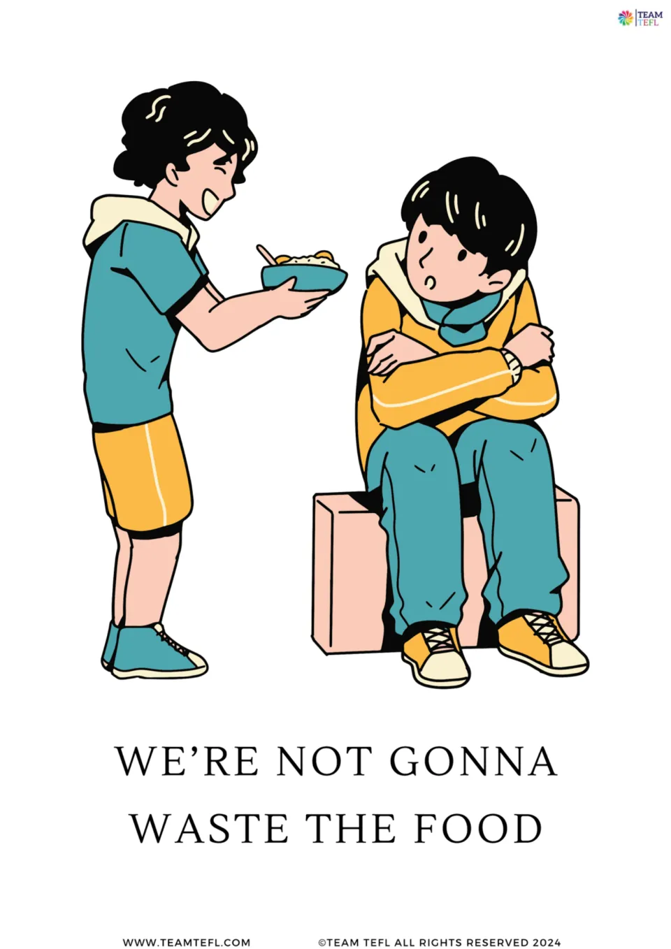 Full-page future tense flashcard reading “We're not gonna waste the food,” showing one person offering food