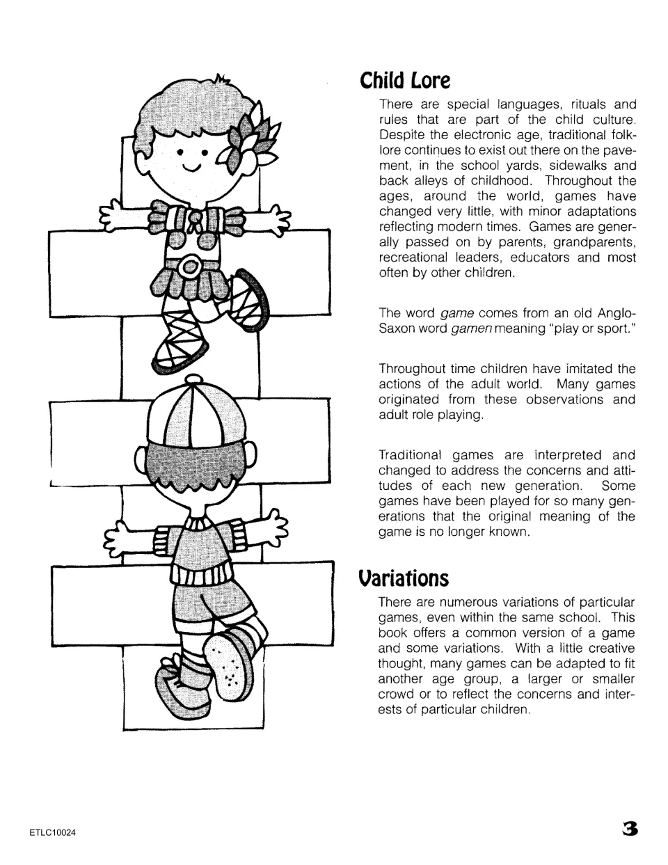 Child Lore and Variations: how traditional games pass between generations, the Anglo-Saxon root gamen, and adapting games