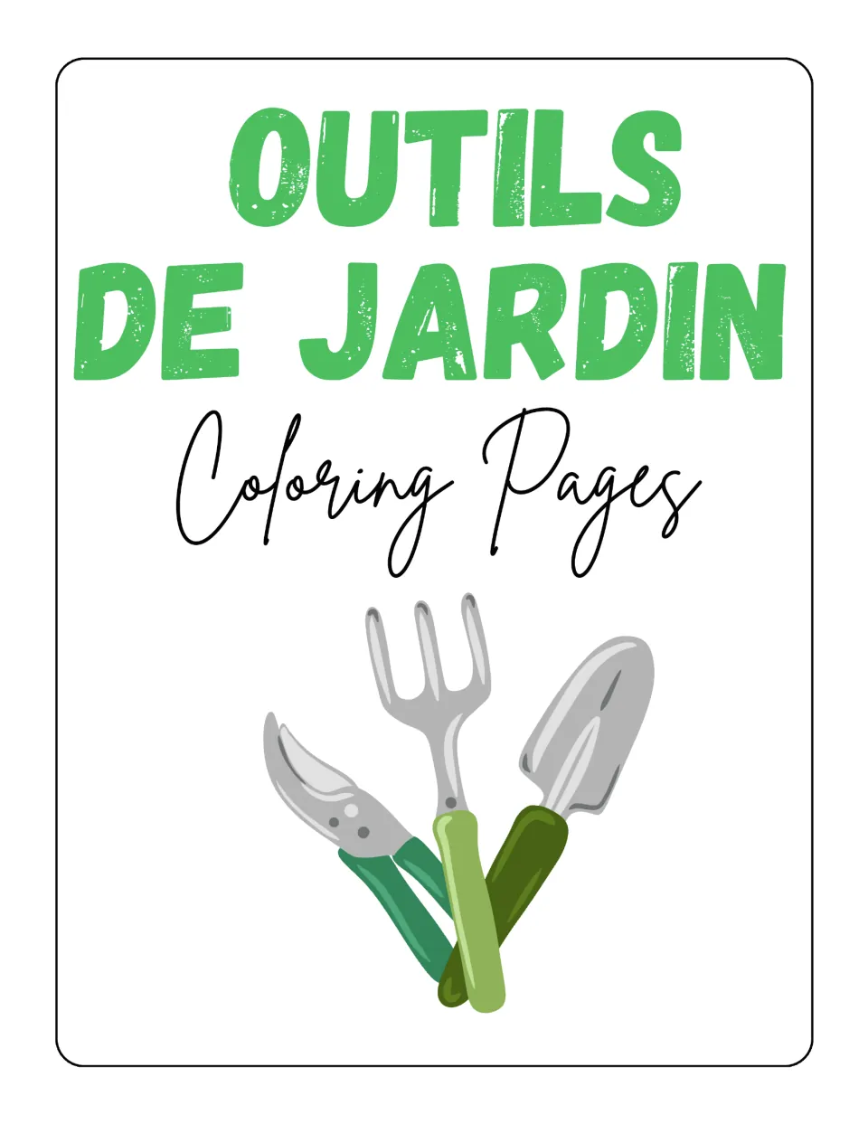 Cover titled Outils de jardin Coloring Pages, showing color art of pruning shears, a hand fork and a trowel