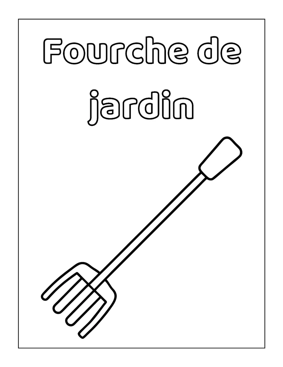 Fourche de jardin: learners color a long-handled four-prong garden fork and color in the two-line French label