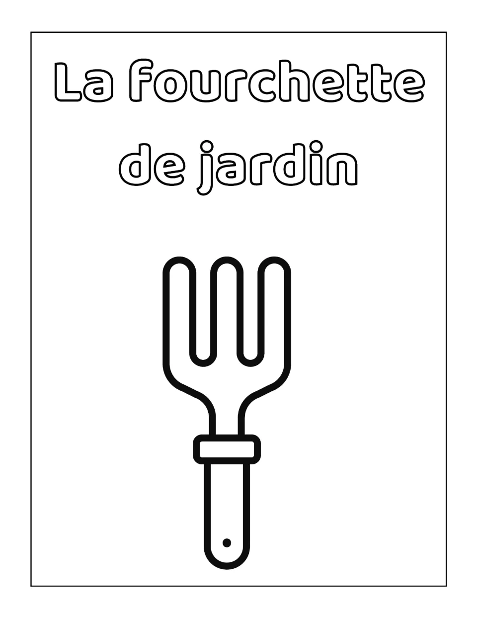 La fourchette de jardin: a three-tine hand fork for students to color beneath its French name split across two lines