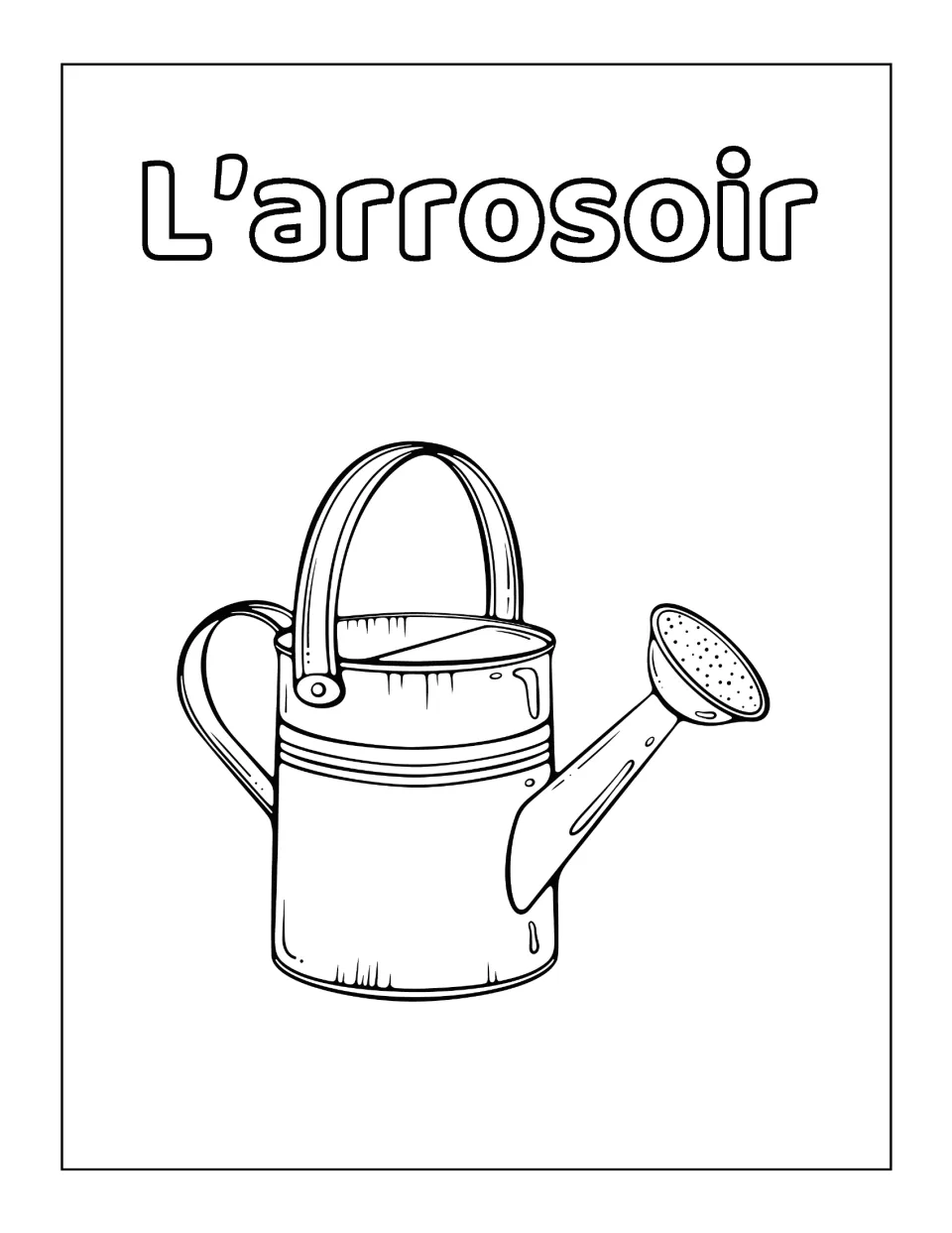 L'arrosoir: students color a detailed watering can with a sprinkler spout and notice the elided article in L'