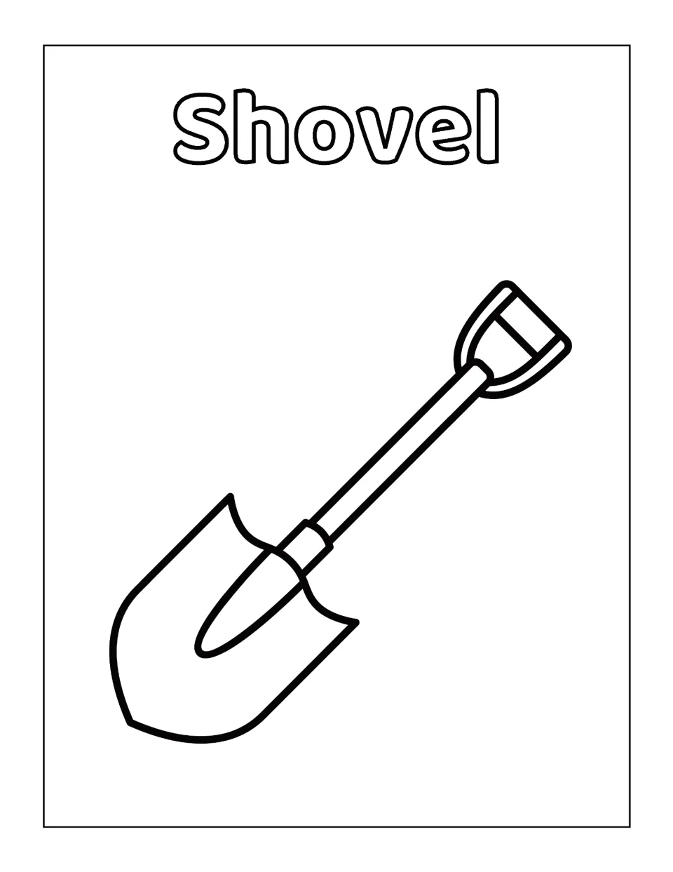 Shovel: students color a digging tool with a pointed, rounded blade and a D-grip handle, its name in outlined bubble letters