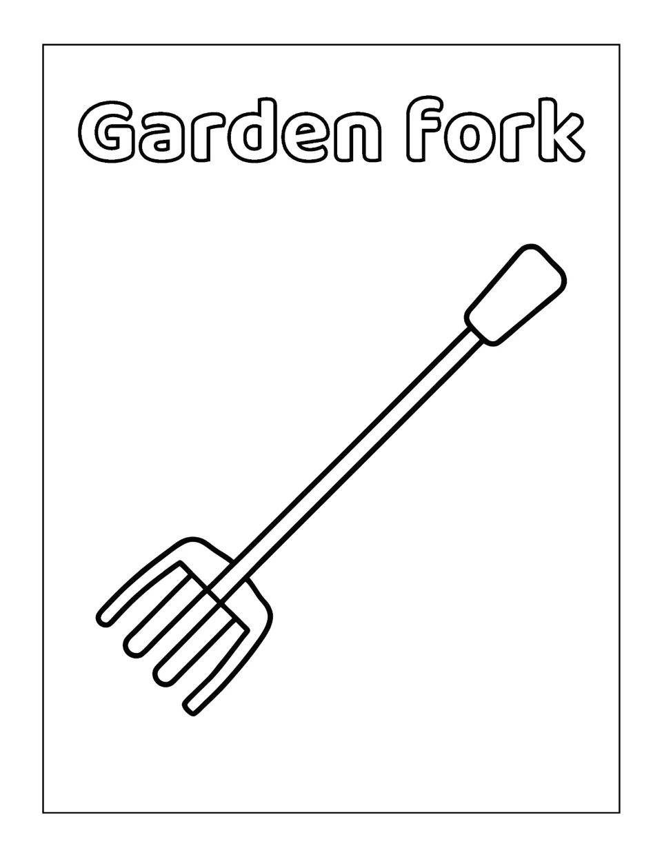 Garden fork: students color a long-handled digging tool with four tines and a rectangular grip, title in bubble letters