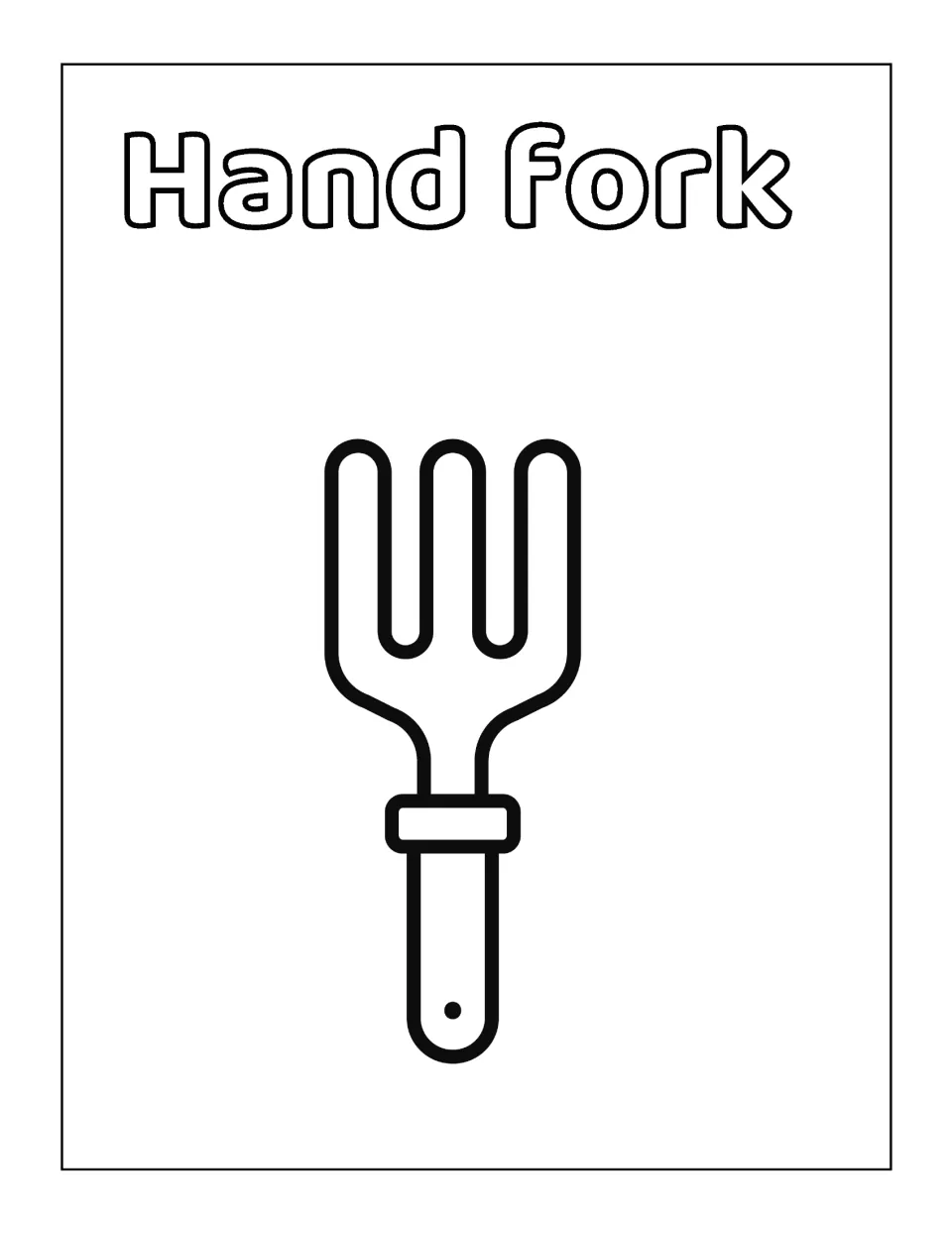 Hand fork: students color a simple three-pronged tool with a short handle and collar, named in bubble letters