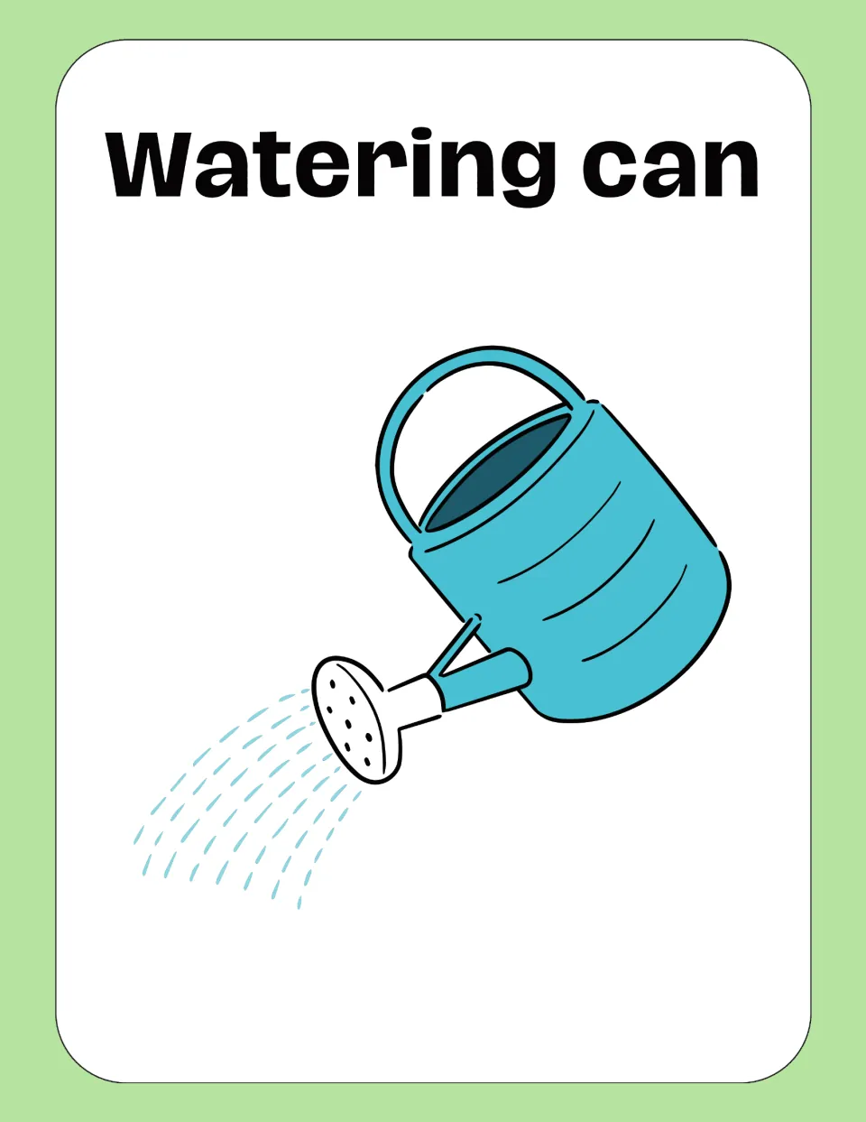 Watering can word card: the words Watering can shown with a blue can sprinkling water from its spout, for naming tools