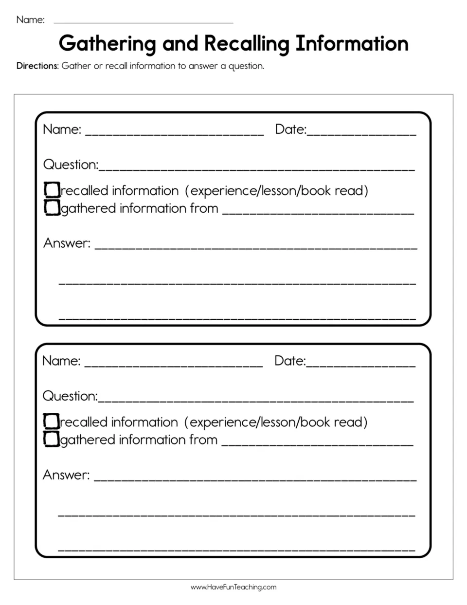 Information gathering and recall worksheet: two repeated forms for a question, information source, and answer.