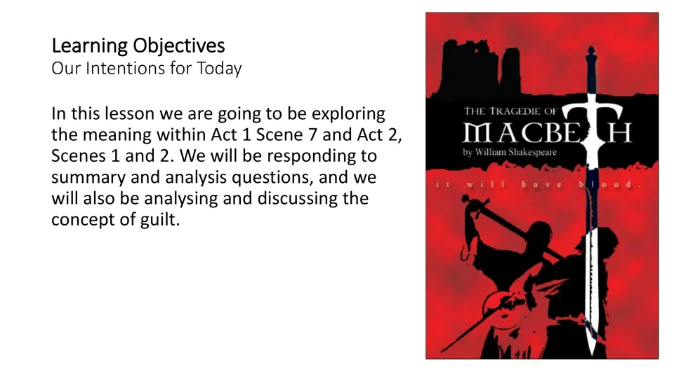 Lesson objectives for Macbeth: explore three scenes, answer summary and analysis questions, and discuss guilt