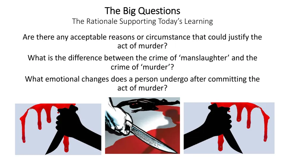 Big Questions slide asks about justifying murder, murder versus manslaughter, and emotions after murder