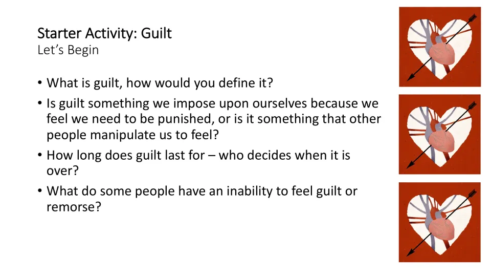 Guilt starter asks students to define guilt, consider its sources and duration, and examine lack of remorse