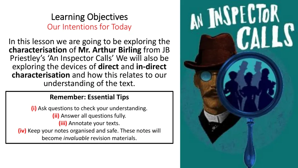 Lesson objectives introduce Mr. Arthur Birling and direct and indirect characterization, plus study tips