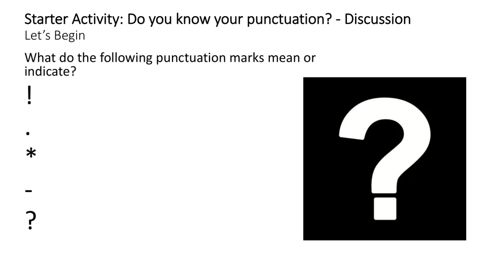 Punctuation starter asks what an exclamation mark, period, asterisk, hyphen, and question mark indicate