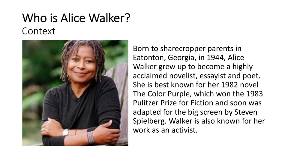 Author context slide describing Alice Walker’s childhood, writing, Pulitzer Prize, and work as an activist