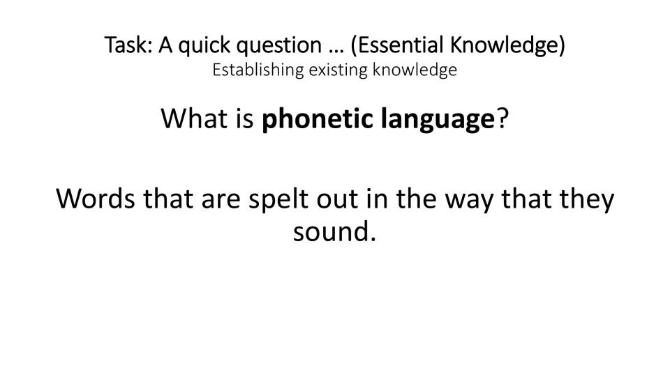 Essential-knowledge slide asking what phonetic language is and defining it as words spelled as they sound