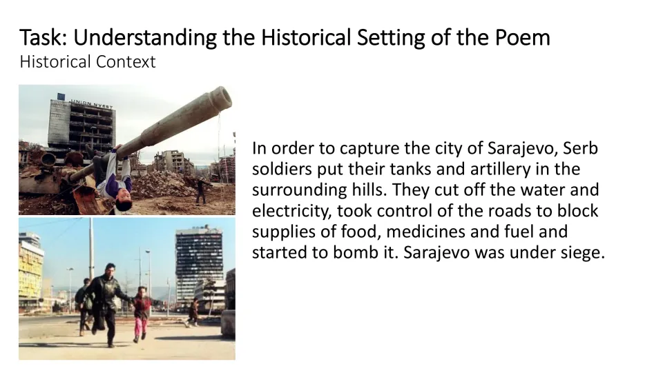 Historical context slide explaining Sarajevo’s siege, including shelling and cuts to utilities and supplies