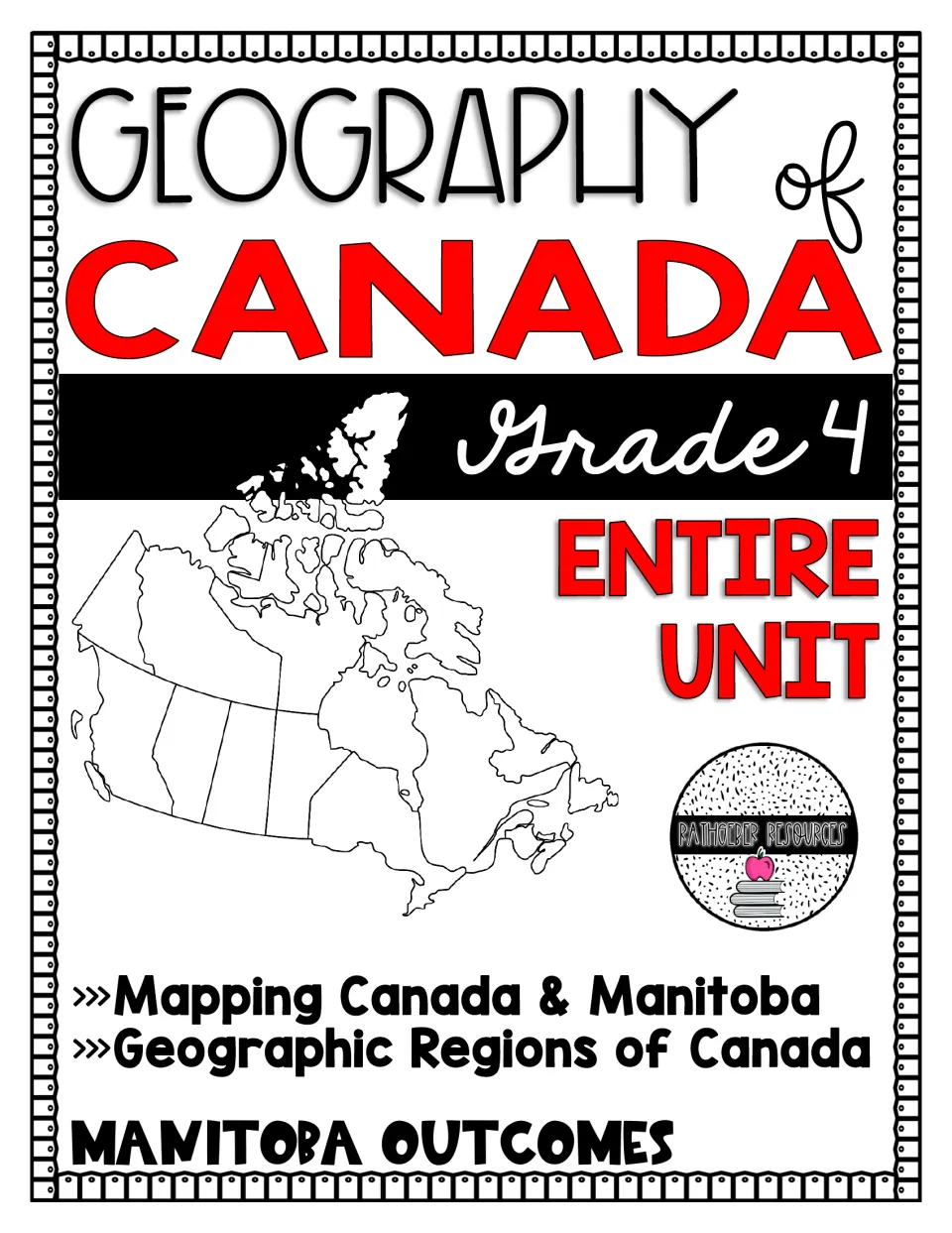 Geography of Canada Grade 4 unit cover: Mapping Canada & Manitoba and Geographic Regions, with a Canada outline map