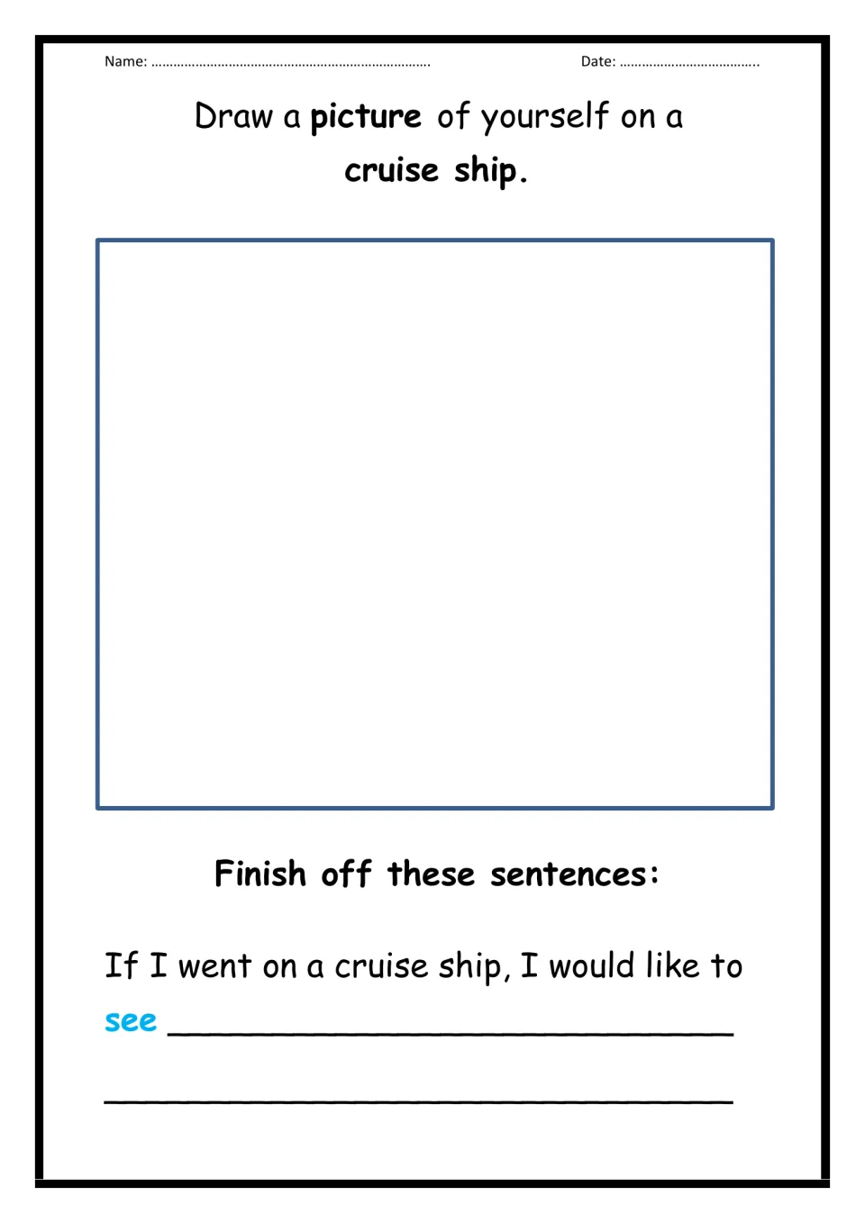 Cruise ship drawing: students draw themselves aboard, then finish 'If I went on a cruise ship, I would like to see'