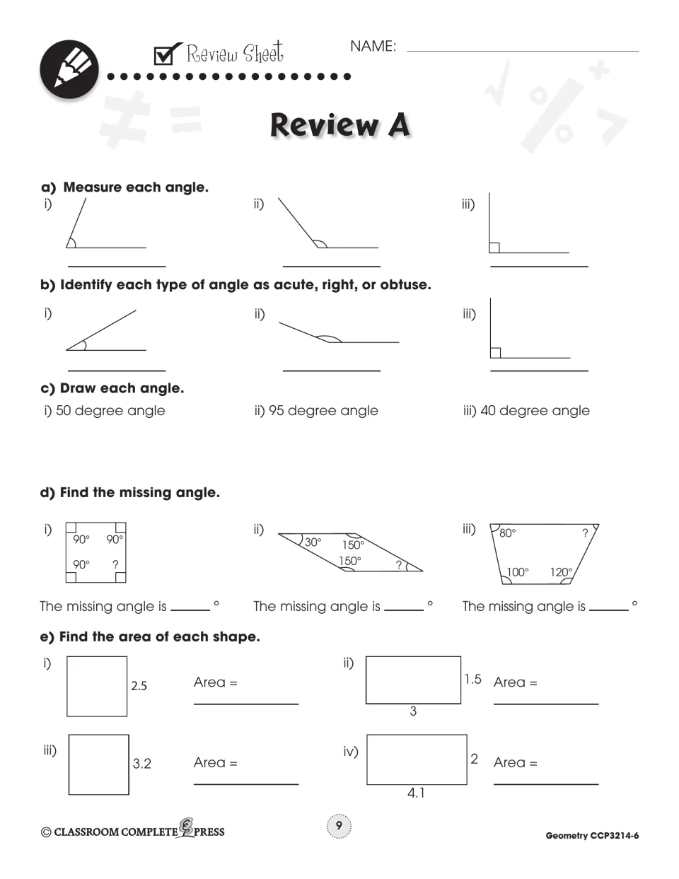 Review A: measure and classify angles, draw 50°, 95° and 40° angles, find missing angles and area of four shapes