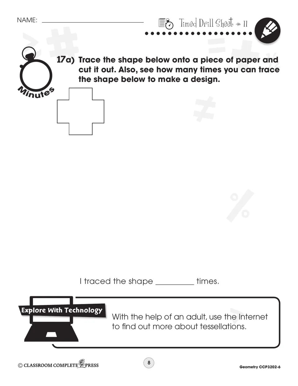 Timed Drill Sheet 11: trace a plus-shaped figure to make a design, record times traced, and look up tessellations