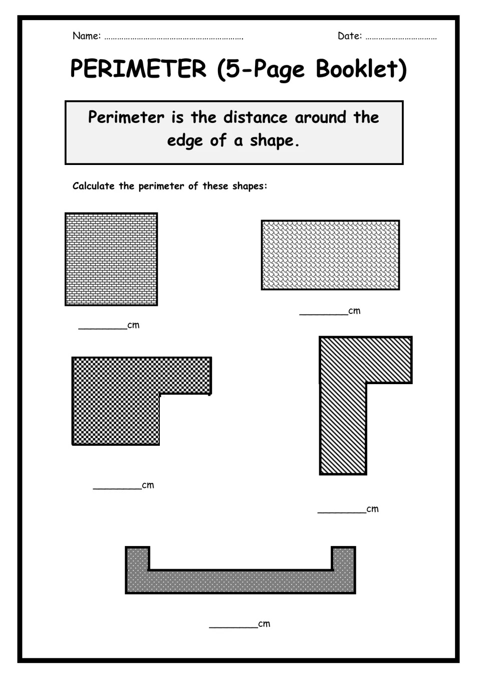 Perimeter booklet opener: defines perimeter as distance around a shape; students find the perimeter of 5 patterned shapes