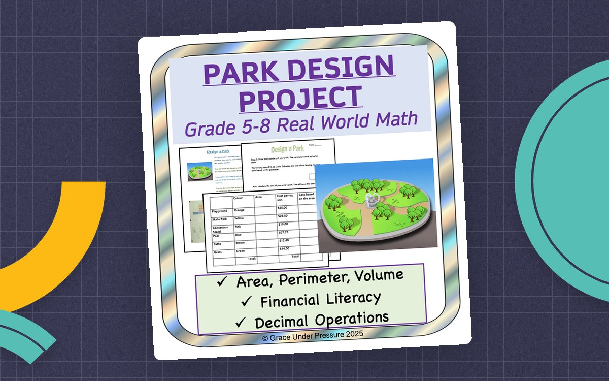 Geometry Project: Park Design- Area, Perimeter, Volume, and Budgeting teaching resource preview