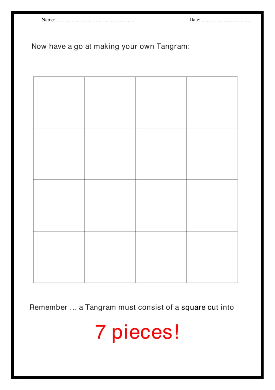 Design your own tangram: students divide a blank 4-by-4 square into exactly 7 puzzle pieces, as the red reminder states