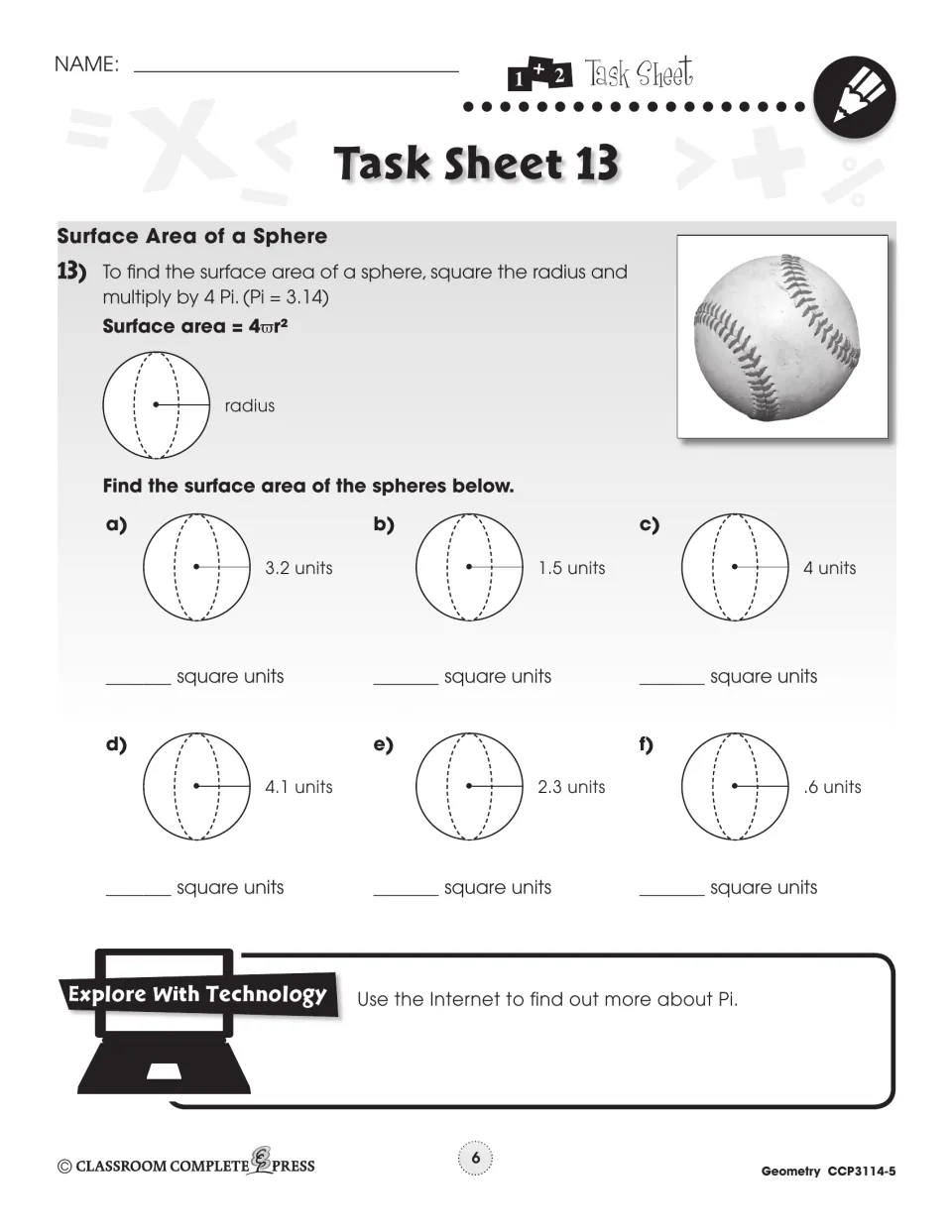 Task Sheet 13, surface area of a sphere: use 4πr² for six spheres with radii from 0.6 to 4.1 units
