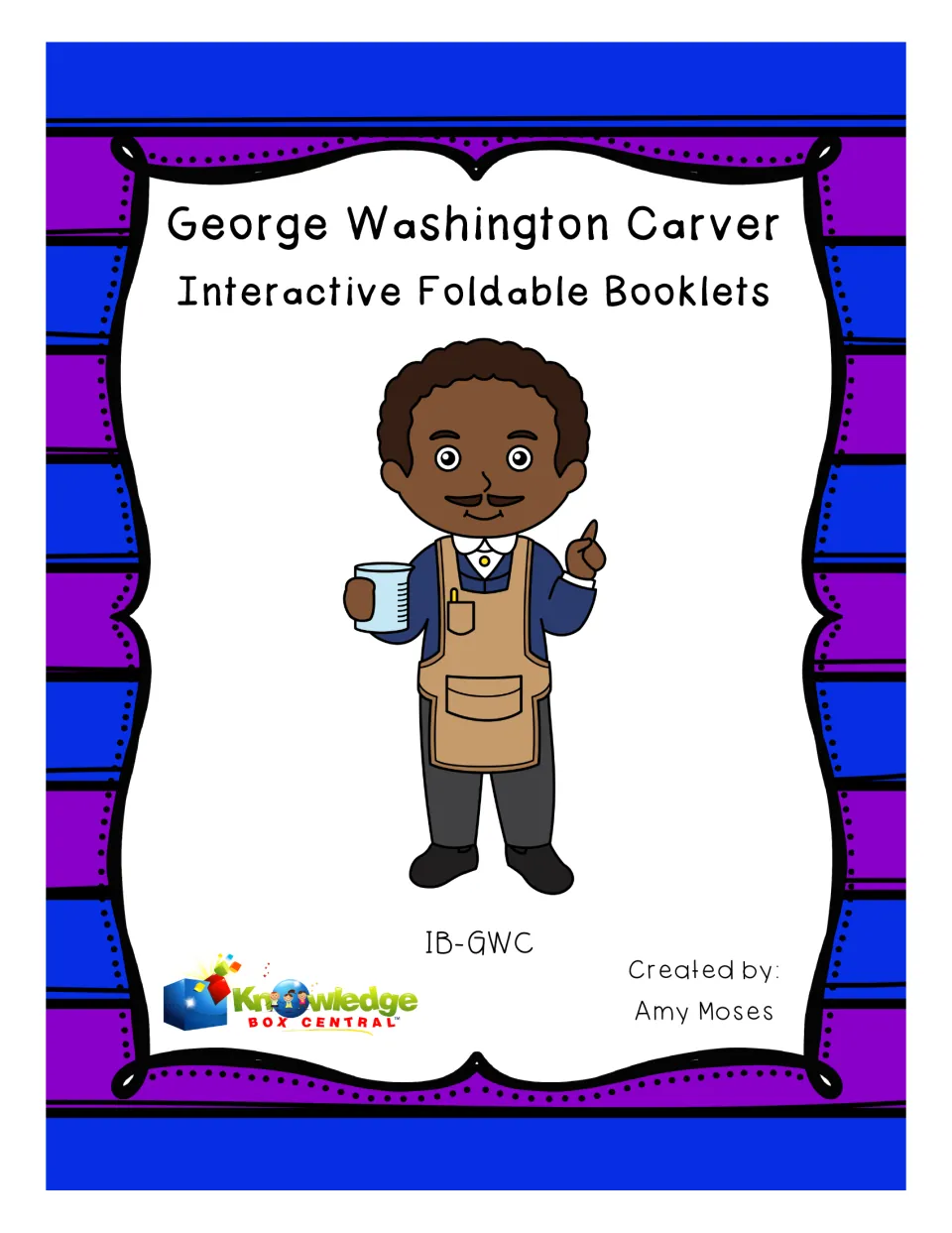 Cover of George Washington Carver Interactive Foldable Booklets, created by Amy Moses