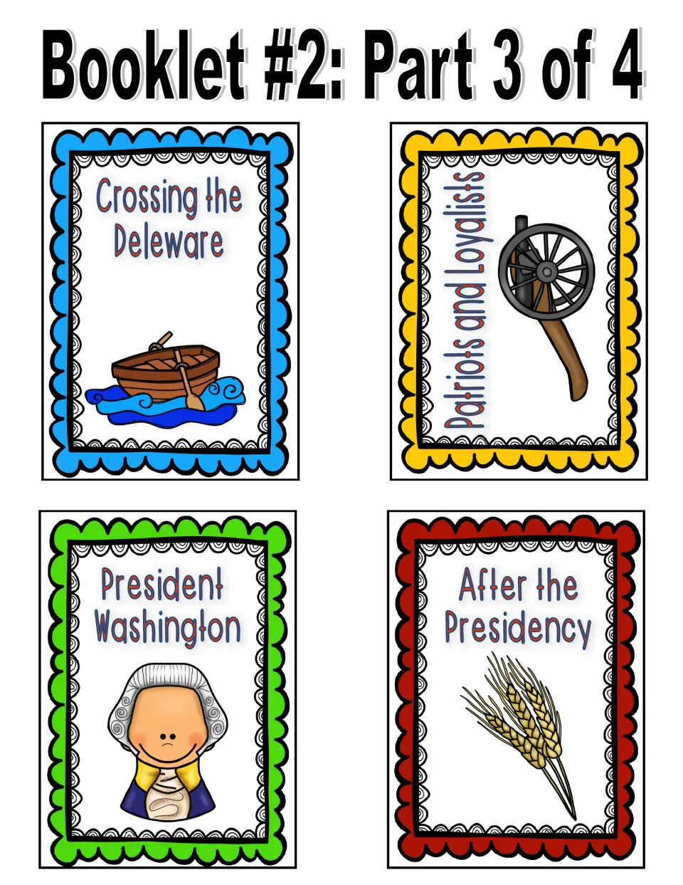 Pocket cards 5–8: Crossing the Delaware, Patriots and Loyalists, President Washington, and After the Presidency