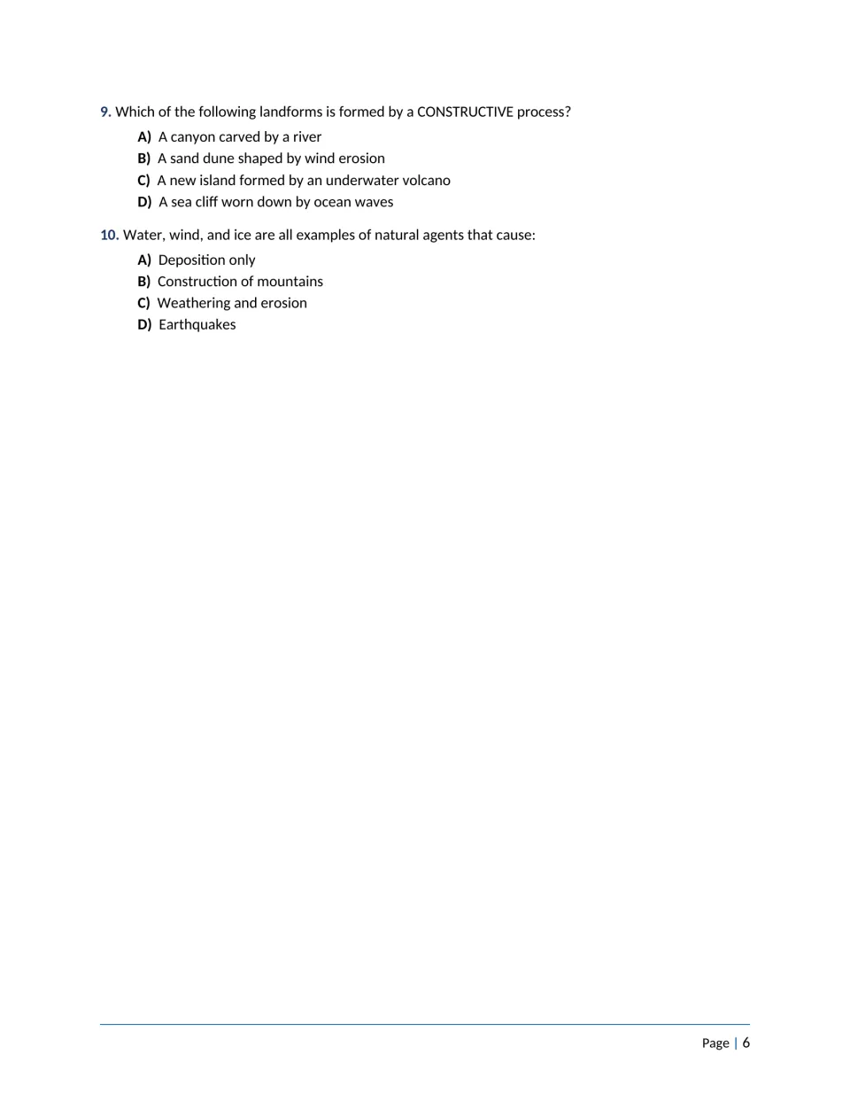 Questions 9-10: picking a landform built by a constructive process and naming what water, wind and ice cause