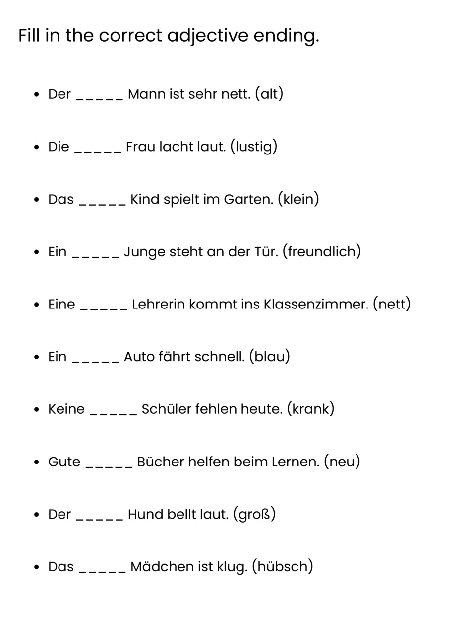 Adjective endings after der, die, das, ein and keine: students fill in 10 blanks using the adjective given