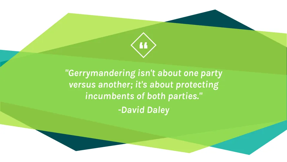 Quotation slide featuring David Daley's statement that gerrymandering protects incumbents of both parties