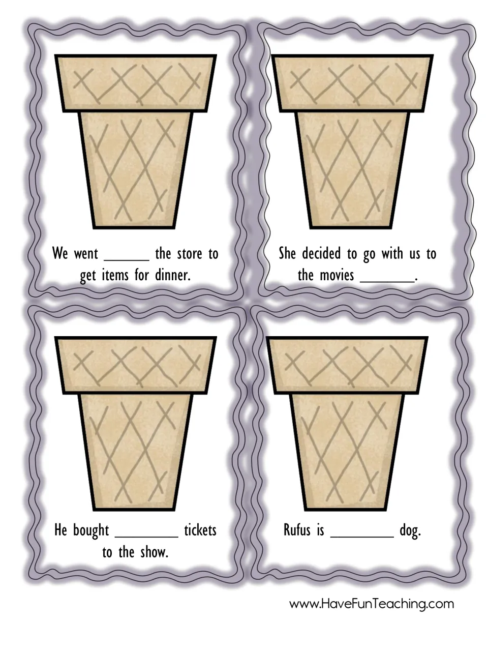 Sentence cone cards: sentences with a blank, such as We went ___ the store and Rufus is ___ dog, to pair with scoops