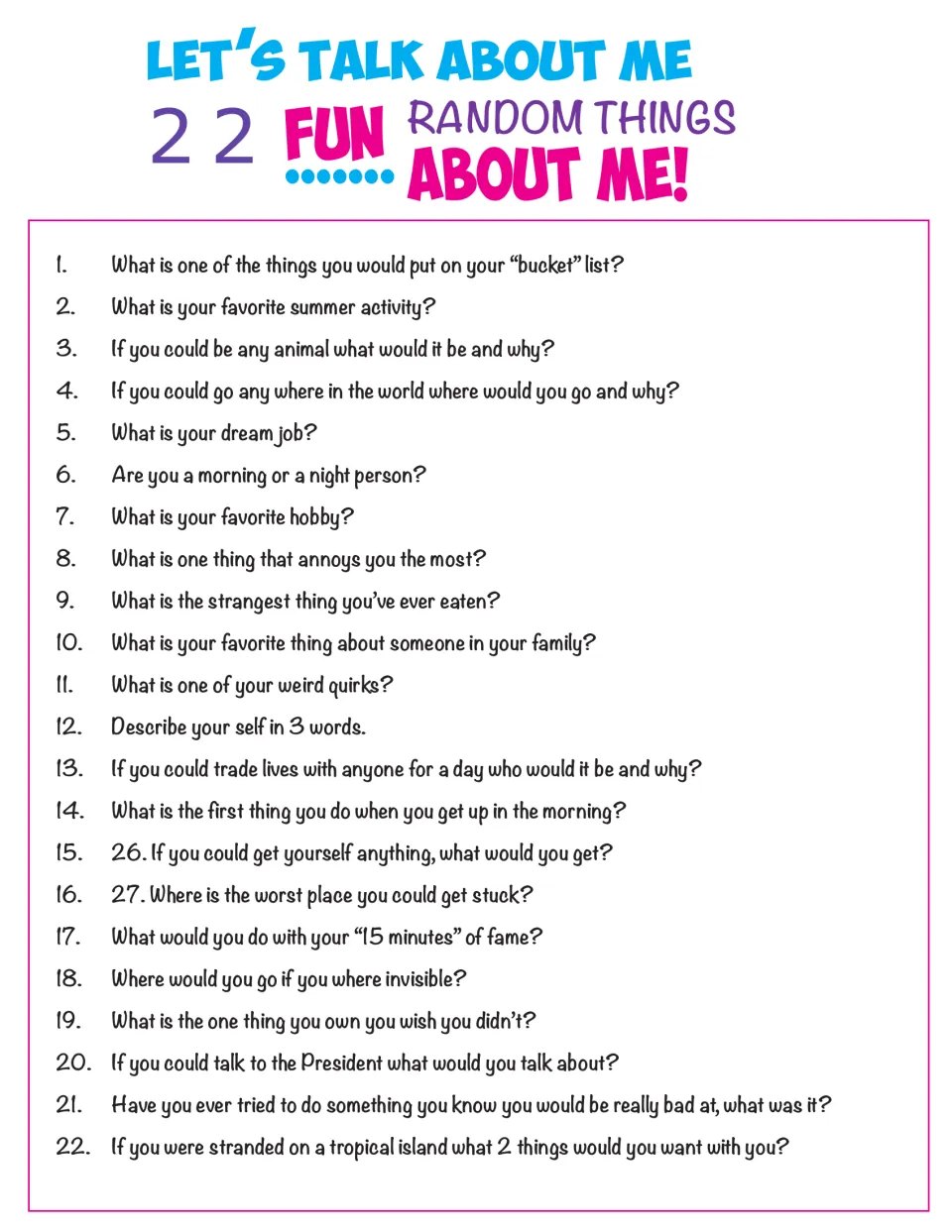 Let's Talk About Me: students answer 22 personal questions, from bucket list and dream job to a tropical island pick