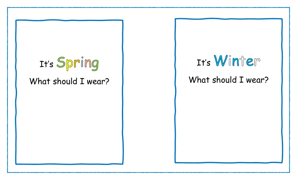 Spring and Winter booklet pages, each asking "What should I wear?" so children place clothing that suits the season
