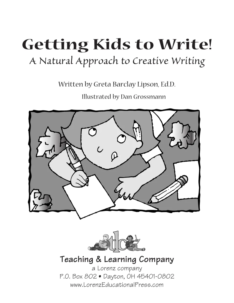 Title page crediting Greta Barclay Lipson and Dan Grossmann, with a cartoon of a girl writing among crumpled drafts