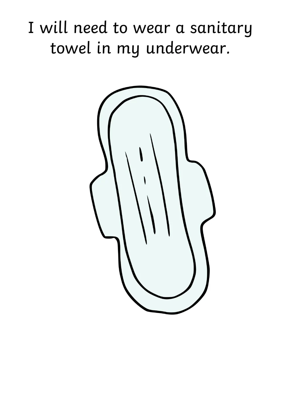 Social story page introduces wearing a pad in underwear, using the term 'sanitary towel' and an illustration of a pad