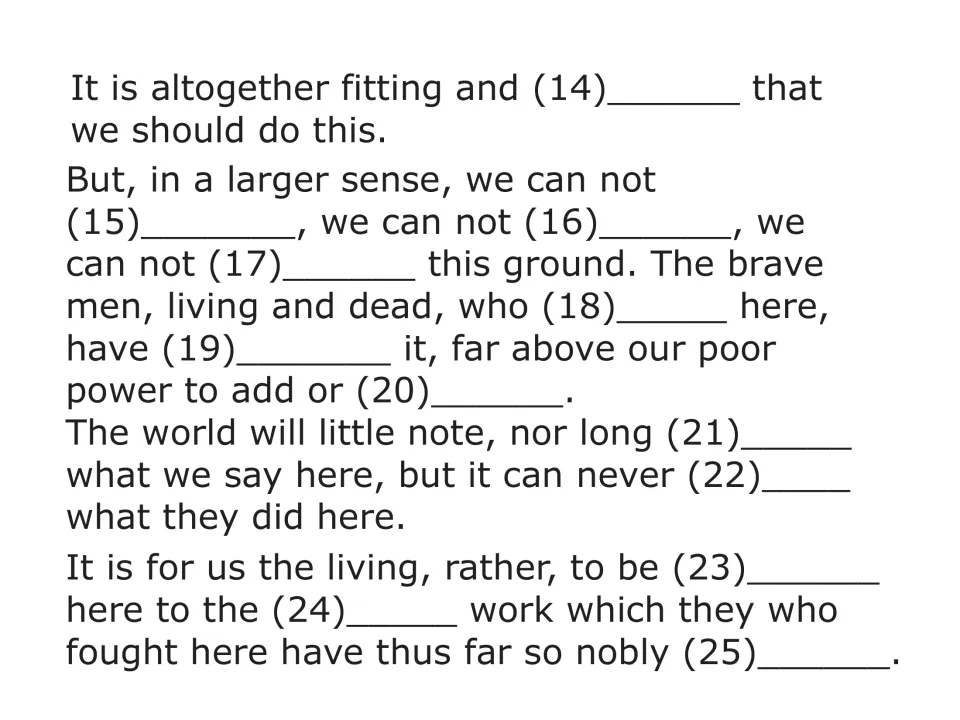 Gettysburg Address cloze, part 2: students fill blanks 14 to 25 in the passage on why we cannot dedicate this ground