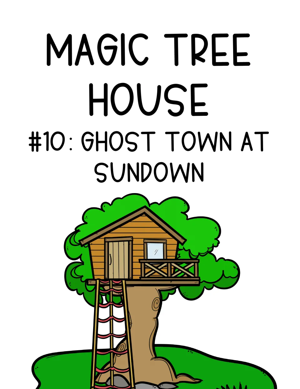 Novel study cover identifying Magic Tree House #10: Ghost Town at Sundown as the book for this unit