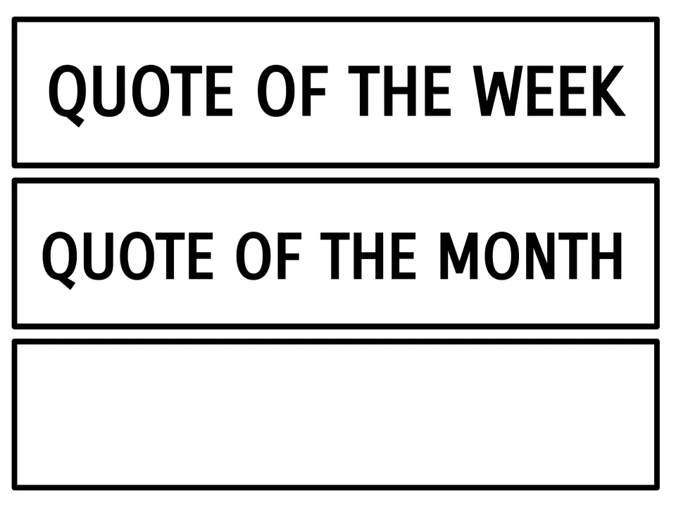 Calendar display headers for Quote of the Week and Quote of the Month, plus one blank calendar label