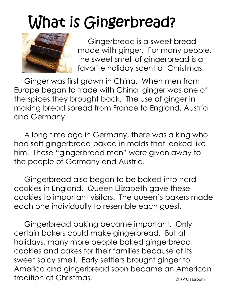 What is Gingerbread? reading passage: ginger's start in China, a German king's molded cookies, Queen Elizabeth's guests