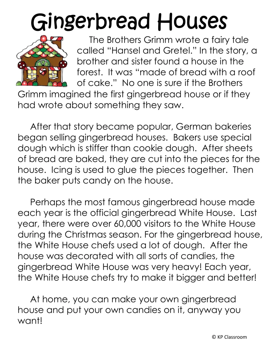 Gingerbread Houses passage: Hansel and Gretel, bakers building with stiff dough and icing, the White House replica