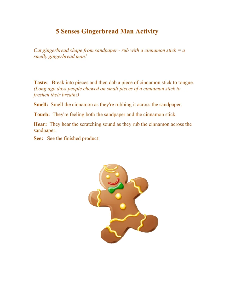 Five-senses gingerbread activity uses a sandpaper shape and cinnamon stick, with taste, smell, touch, hear, and see.