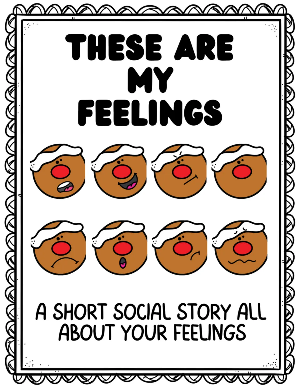 Cover of 'These Are My Feelings', a short social story with eight gingerbread faces showing different emotions