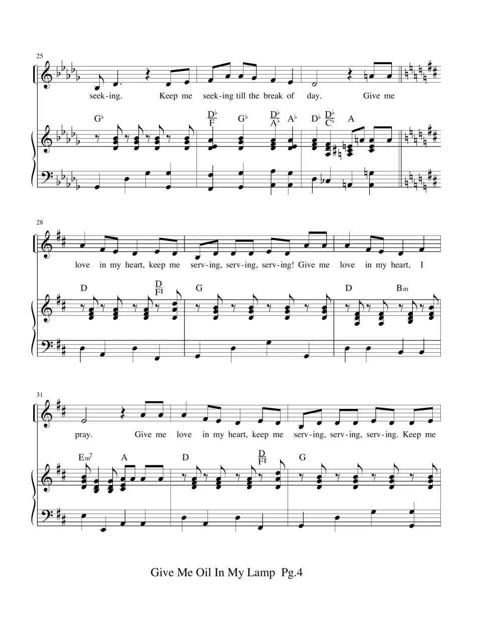 Bars 25-33: 'Keep me seeking' ends, key changes to D major for the 'Give me love in my heart, keep me serving' verse