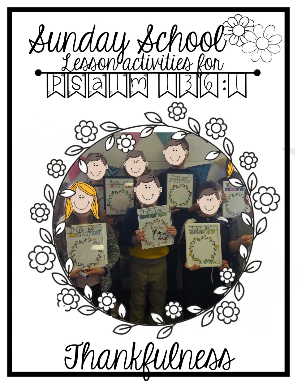 Sunday School lesson activities for Psalm 136:1 on thankfulness, with a photo of kids holding framed Thank you prints