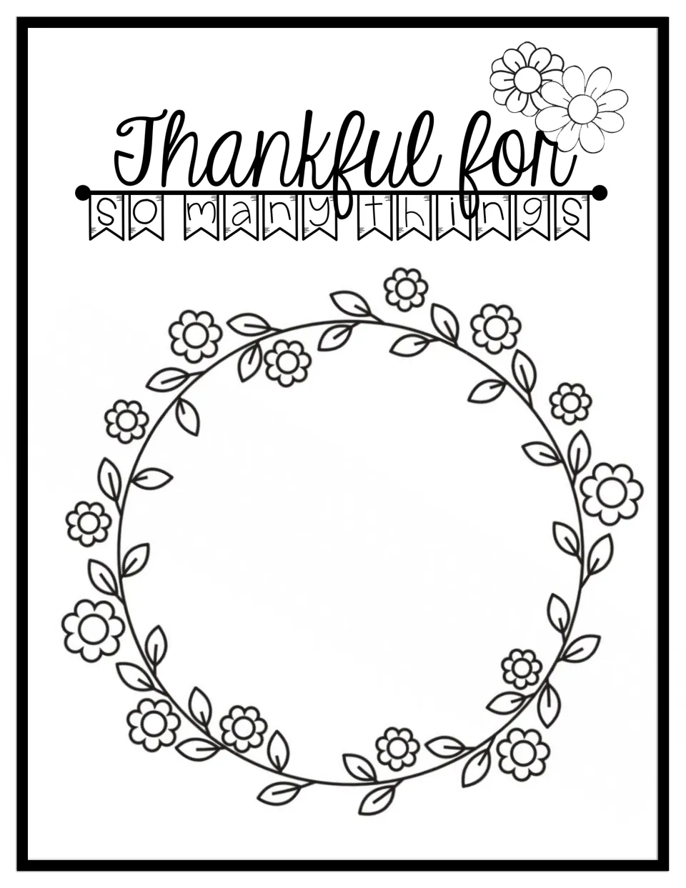 Thankful for so many things coloring page with a flower wreath, full-size version for the framed thankful craft