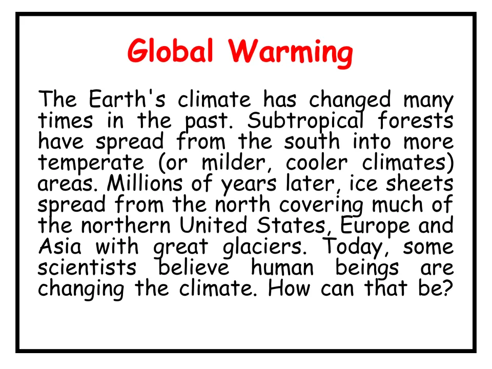 Past climate change slide: subtropical forests spread, later glaciers covered the north; asks how humans change climate
