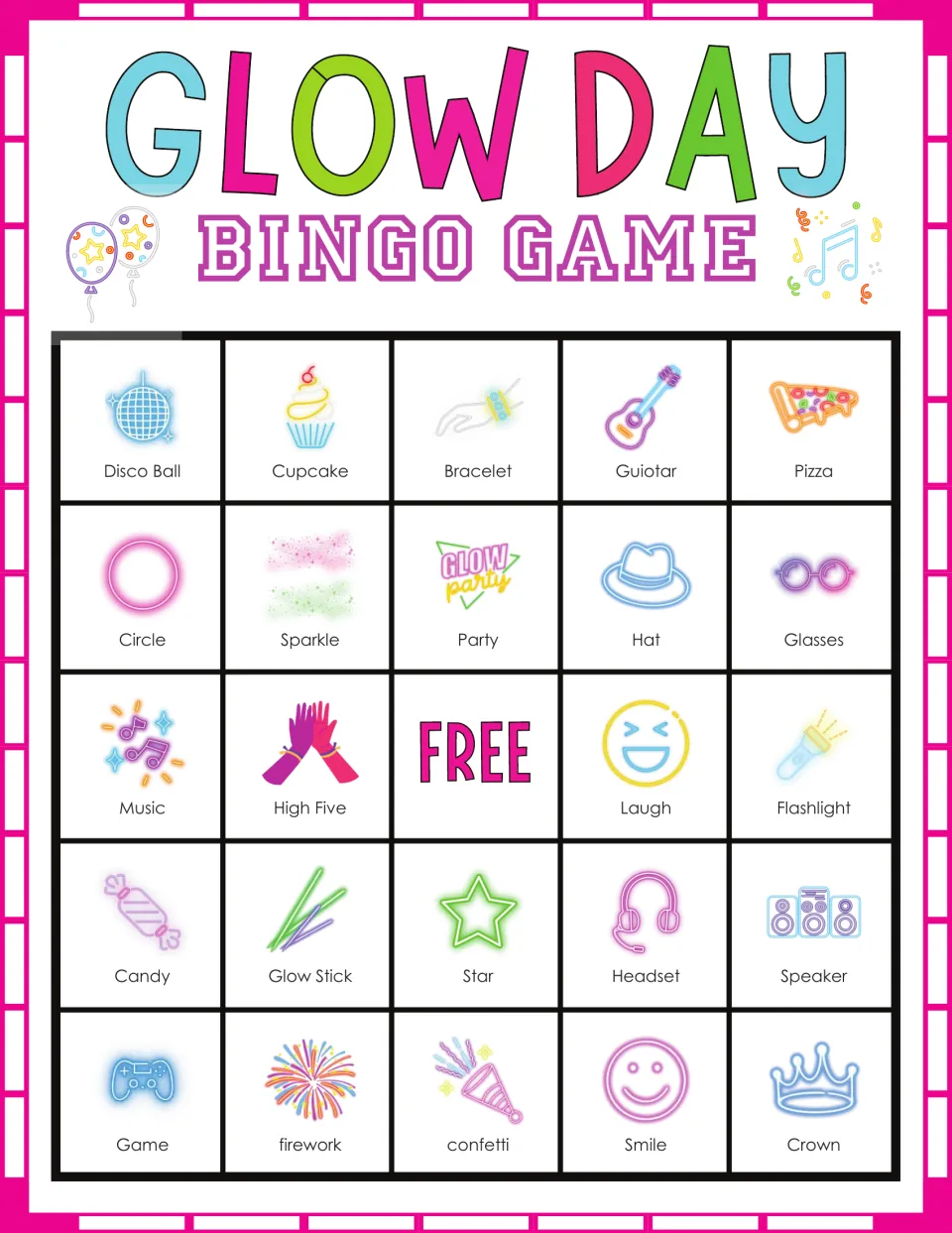 Glow Day bingo card: players match called words to neon icons, top row disco ball, cupcake, bracelet, guitar and pizza