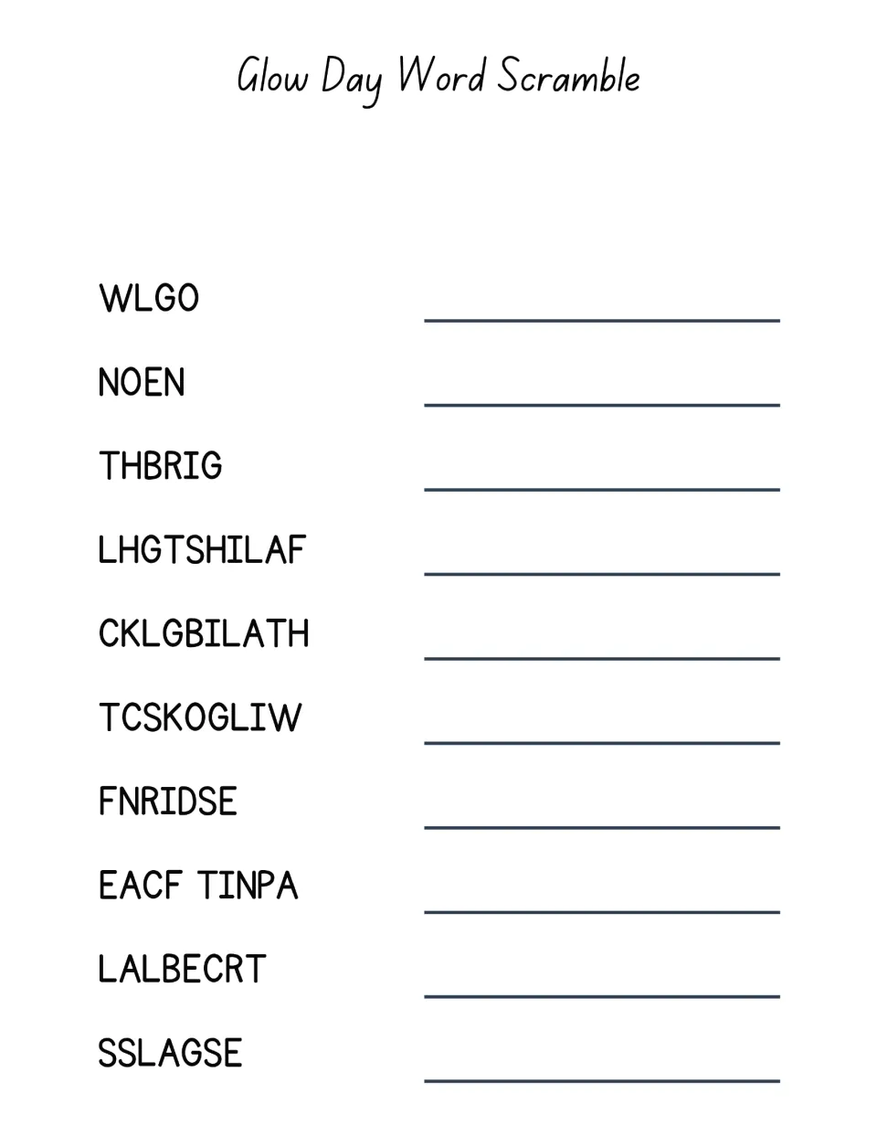 Glow Day Word Scramble: students unscramble 10 glow words such as WLGO, NOEN and EACF TINPA and write each answer
